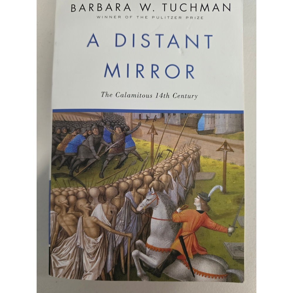 A Distant Mirror Barbara Tuchman 14th Century History Paperback 9780345349576